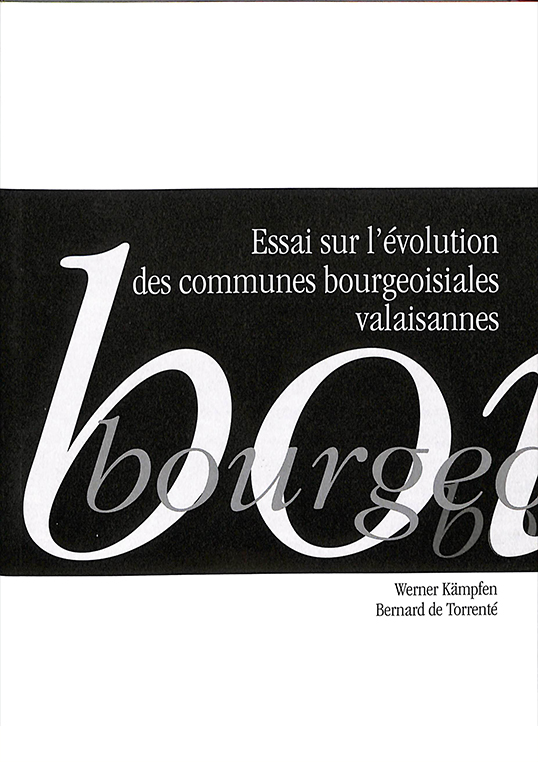 Essai sur l'évolution des communes bourgeoisiales valaisannes