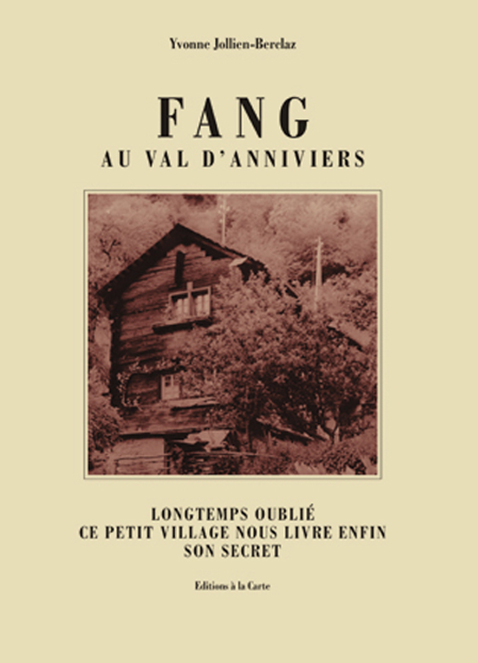 Fang au Val d'Anniviers